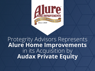 Protegrity Advisors Represents Alure Home Improvements in its Acquisition by Audax Private Equity